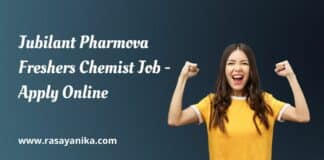 Jubilant Pharmova Freshers Chemist Job - Apply Online