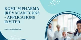 KGMU M Pharma JRF Vacancy 2023 - Applications Invited