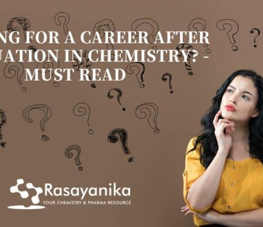 Looking For Career After Graduation in Chemistry ? - Must Read