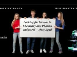 Looking for Mentor in Chemistry and Pharma Industry? - Must Read
