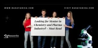 Looking for Mentor in Chemistry and Pharma Industry? - Must Read