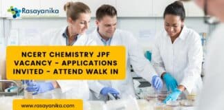NCERT Chemistry JPF Vacancy - Applications Invited - Attend Walk in