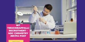 NIT Tiruchirappalli Recruitment - MSc Chemistry JRF/PA Post