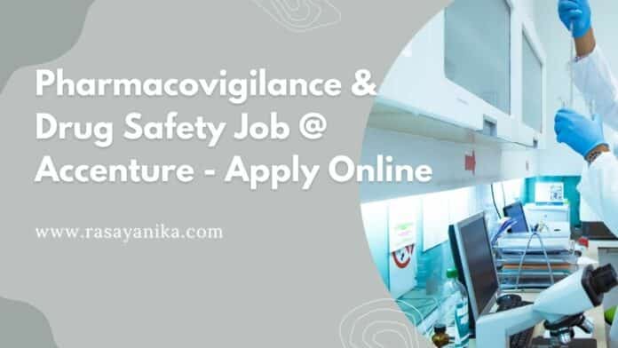 Pharmacovigilance & Drug Safety Job @ Accenture - Apply Online