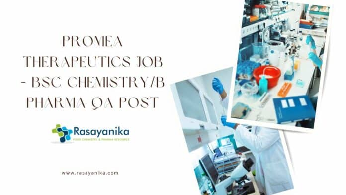 Promea Therapeutics Job - BSc Chemistry/B Pharma QA Post