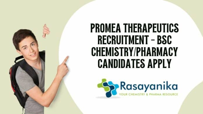 Promea Therapeutics Recruitment - BSc Chemistry/Pharmacy Candidates Apply