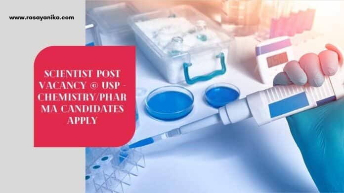 Scientist Post Vacancy @ USP - Chemistry/Pharma Candidates Apply