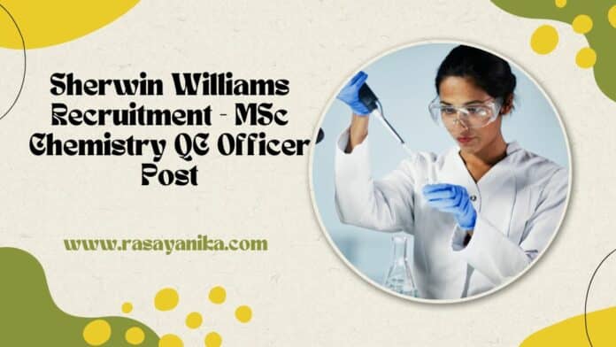 Sherwin Williams Recruitment - MSc Chemistry QC Officer Post