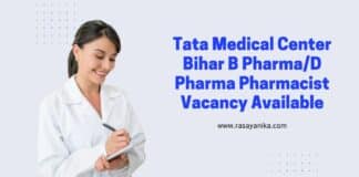 Tata Medical Center Bihar B Pharma/D Pharma Pharmacist Vacancy Available