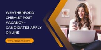 Weatherford Chemist Post Vacancy - Candidates Apply Online