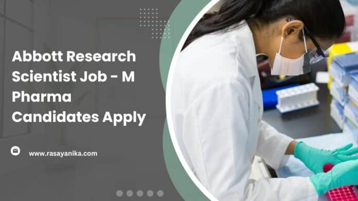 Abbott Research Scientist Job - M Pharma Candidates Apply