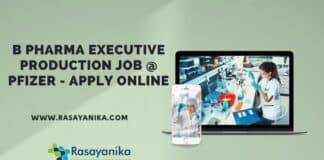 B Pharma Executive Production Job @ Pfizer - Apply Online