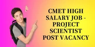 CMET High Salary Job - Project Scientist Post Vacancy
