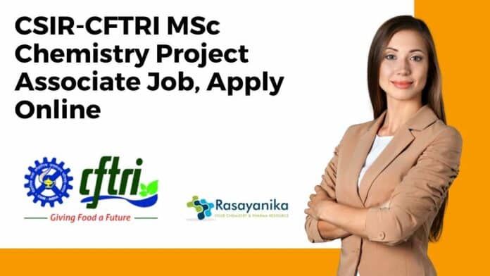 CSIR-CFTRI MSc Chemistry Project