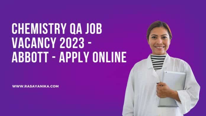Chemistry QA Job Vacancy 2023 - Abbott - Apply Online