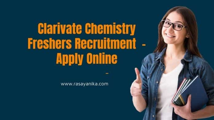 Clarivate Chemistry Freshers Recruitment - Apply Online