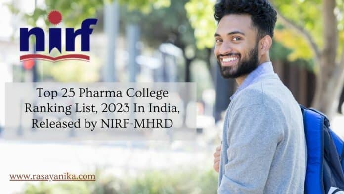 Top 25 Pharma College Ranking List 2022 In India By NIRF-MHRD