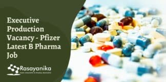 Executive Production Vacancy - Pfizer Latest B Pharma JobExecutive Production Vacancy - Pfizer Latest B Pharma Job