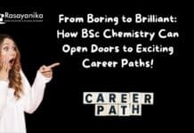 From Boring to Brilliant: How BSc Chemistry Can Open Doors to Exciting Career Paths!