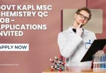 Govt KAPL MSc Chemistry QC Job - Applications Invited