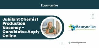 Jubilant Chemist Production Vacancy - Candidates Apply Online