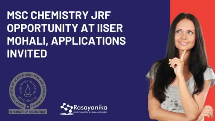 MSc Chemistry JRF IISER