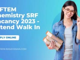 NIFTEM Chemistry SRF Vacancy 2023 - Attend Walk In
