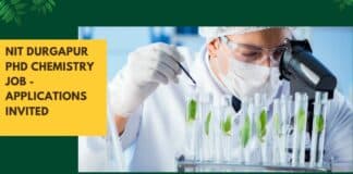 NIT Durgapur PhD Chemistry Job - Applications Invited