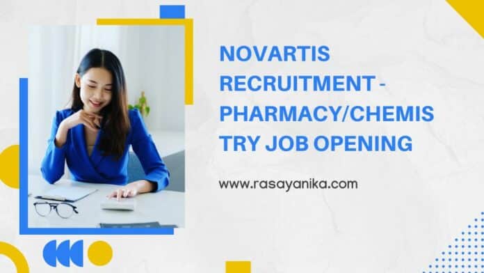 Novartis Recruitment - Pharmacy/Chemistry Job Opening