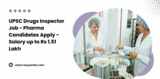 UPSC Drugs Inspector Job - Pharma Candidates Apply - Salary up to Rs 1.51 Lakh