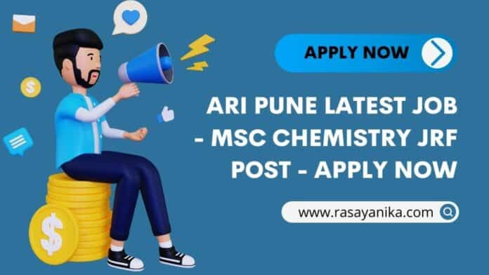 ARI Pune Latest Job - MSc Chemistry JRF Post - Apply Now