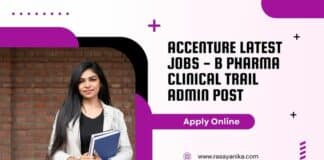 Accenture Latest Jobs - B Pharma Clinical Trail Admin Post
