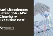 Ami Lifesciences Latest Job - MSc Chemistry Executive Post