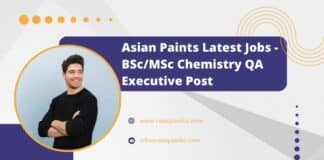 Asian Paints Latest Jobs - BSc/MSc Chemistry QA Executive Post