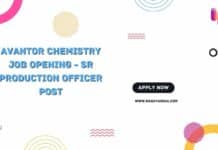 Avantor Chemistry Job Opening - Sr Production Officer Post