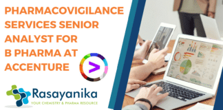 Pharmacovigilance Services Senior Analyst for B Pharma at Accenture