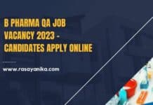 B Pharma QA Job Vacancy 2023 - Candidates Apply Online