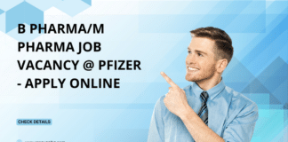 B Pharma/M Pharma Job Vacancy @ Pfizer - Apply Online