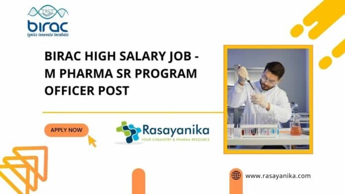 BIRAC High Salary Job - M Pharma Sr Program Officer Post