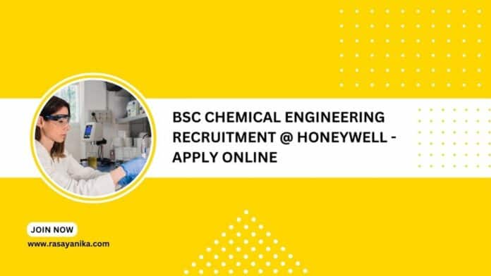 BSc Chemical Engineering Recruitment @ Honeywell - Apply Online