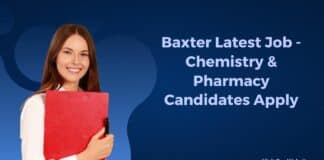 Baxter Latest Job - Chemistry & Pharmacy candidates Apply
