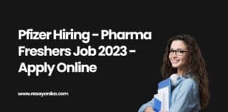 Pfizer Hiring - Pharma Freshers Job 2023 - Apply Online