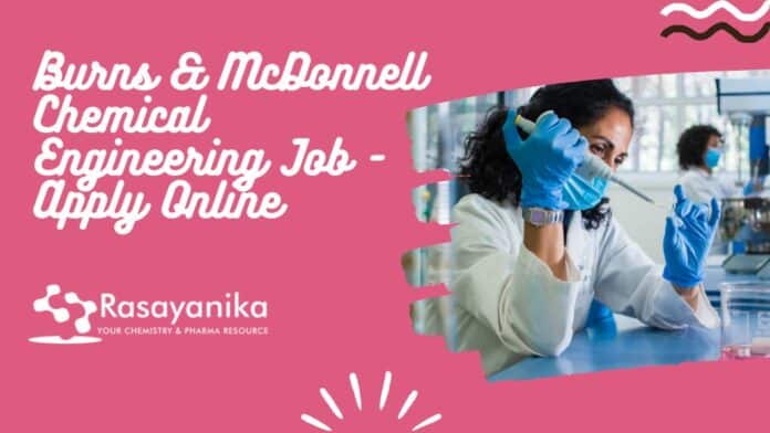 Burns & McDonnell Chemical Engineering Job - Apply Online