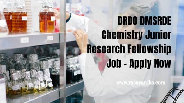 DRDO DMSRDE Chemistry Junior Research Fellowship Job - Apply Now