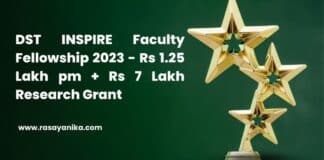 DST INSPIRE Faculty Fellowship 2023 - Rs 1.25 Lakh pm + Rs 7 Lakh Research Grant