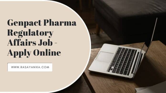 Genpact Pharma Regulatory Affairs Job - Apply Online