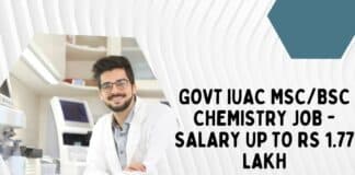 Govt IUAC MSc/BSc Chemistry Job - Salary up to Rs 1.77 Lakh