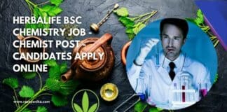 Herbalife BSc Chemistry Job - Chemist Post - Candidates Apply Online
