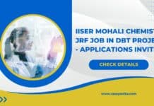 IISER Mohali Chemistry JRF Job in DBT Project - Applications Invited