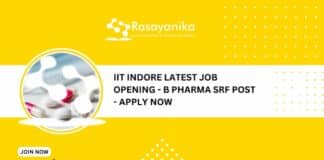 IIT Indore Latest Job Opening - B Pharma SRF Post - Apply Now